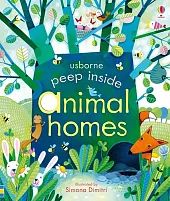 Peep inside animal homesAnna Milbourne