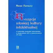 Recepcja włoskiej kultury intelektualnej w krakowskim środowisku uniwersyteckim