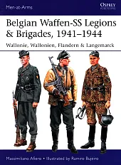 Belgian Waffen-SS Legions &amp; Brigades, 1941-1944