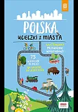 Polska. Ucieczki z miasta. Wydanie 1 Polska. Ucieczki z miasta. Wydanie 1