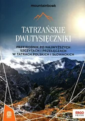 Tatrzańskie dwutysięczniki Przewodnik po najwyższych szczytach,Bzowski Krzysztof