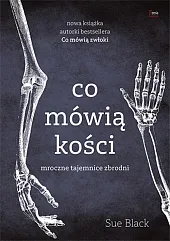Co mówią kościSue Black Co mówią kościSue Black