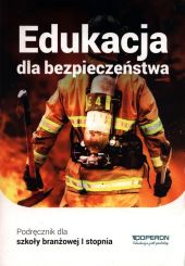 Edukacja dla bezpieczeństwa Podręcznik Edukacja dla bezpieczeństwa Podręcznik