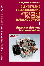 Elektryczne i elektroniczne wyposażenie pojazdów samochodowych,Krzysztof Pacholski Elektryczne i elektroniczne wyposażenie pojazdów samochodowych,Krzysztof Pacholski