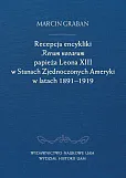 Recepcja encykliki Rerum novarum papieża Leona XIII w Stanach Zjednoczonych Ameryki w latach 1891-19 Recepcja encykliki Rerum novarum papieża Leona XIII w Stanach Zjednoczonych Ameryki w latach 1891-19