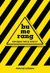Bumerang - Kim będą Twoje dzieci