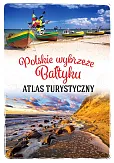 Atlas turystyczny Polskie wybrzeże Bałtyku