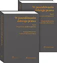 W poszukiwaniu dobrego prawa. Księga Jubileuszowa Profesora Mirosława Steca (tom I i II) W poszukiwaniu dobrego prawa. Księga Jubileuszowa Profesora Mirosława Steca (tom I i II)