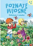 Poznaję wiosnę Zabawa i nauka 6-7 lat