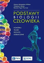 Podstawy biologii człowieka Podstawy biologii człowieka