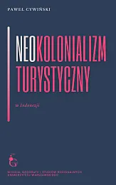 Neokolonializm turystyczny w IndonezjiPaweł Cywiński