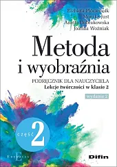 Metoda i wyobraźnia. Lekcje twórczości w,Difin 