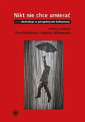 Nikt nie chce umieraćEwa Rudnicka