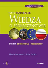 Wiedza o społeczeństwie Testy maturalneMarcin Markowicz