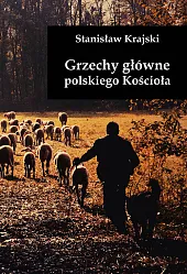 Grzechy główne polskiego KościołaStanisław Krajski Grzechy główne polskiego KościołaStanisław Krajski