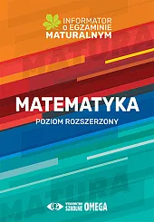 Matematyka Informator o egzaminie maturalnym 2022/2023 Matematyka Informator o egzaminie maturalnym 2022/2023