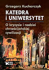 Katedra i uniwersytetGrzegorz Kucharczyk