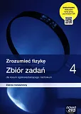Zrozumieć fizykę 4 Zbiór zadań z maturalnymi kartami pracy Zakres rozszerzony Zrozumieć fizykę 4 Zbiór zadań z maturalnymi kartami pracy Zakres rozszerzony