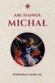 Święty Michał Archanioł Święty Michał Archanioł