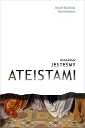 Dlaczego jesteśmy ateistamiRussel Blackford Dlaczego jesteśmy ateistamiRussel Blackford