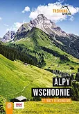 Alpy Wschodnie 32 wielodniowe trasy trekkingowe Alpy Wschodnie 32 wielodniowe trasy trekkingowe