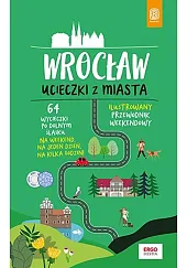 Wrocław Ucieczki z miastaBeata Pomykalska