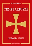 Templariusze Historia i mity Templariusze Historia i mity