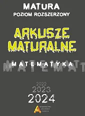 Arkusze maturalne Matematyka Poziom rozszerzony Matura,Masłowski Tomasz Arkusze maturalne Matematyka Poziom rozszerzony Matura,Masłowski Tomasz