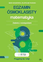 Egzamin ósmoklasisty Matematyka Zadania z rozwiązaniami,Beata Kossakowska