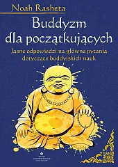 Buddyzm dla początkującychNoah Rasheta