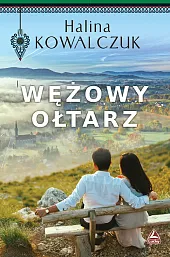 Wężowy ołtarzHalina Kowalczuk Wężowy ołtarzHalina Kowalczuk