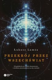 Przekrój przez wszechświat Przekrój przez wszechświat