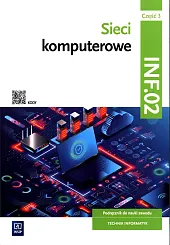 Sieci komputerowe Kwalifikacja INF.02 Podręcznik Część 3