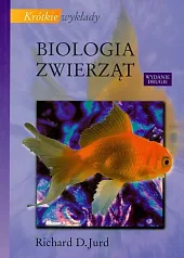 Krótkie wykłady Biologia zwierzątD.Richard Jurd