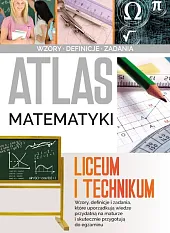 Atlas matematyki Liceum i technikumJarosław Jabłonka Atlas matematyki Liceum i technikumJarosław Jabłonka