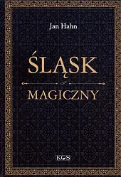 Śląsk magicznyJan Hahn