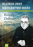 Bliskie jest Królestwo Boże Bliskie jest Królestwo Boże