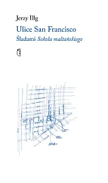 Ulice San FranciscoJerzy Illg