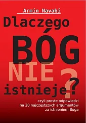 Dlaczego Bóg nie istniejeArmin Navabi