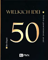 50 wielkich idei które powinieneś znaćBen Dupre