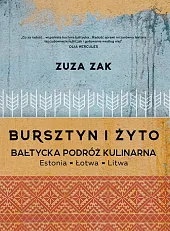 Bursztyn i żyto Bałtycka podróż kulinarna