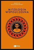 Mitologia współczesna Mitologia współczesna