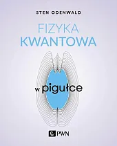 Fizyka kwantowa w pigułceSten Odenwald