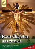 Religia 6 Jezus Chrystus nas zbawia Podręcznik Religia 6 Jezus Chrystus nas zbawia Podręcznik