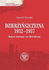 Dzierżyńszczyzna 1932-1937Anatol Wialiki