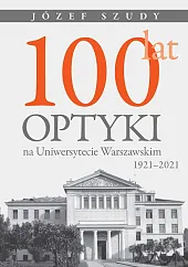 100 lat optyki na Uniwersytecie Warszawskim,Józef Szudy