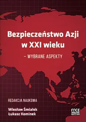 Bezpieczeństwo Azji w XXI wieku -,Wiesław Śmiałek