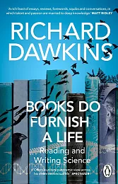 Books do Furnish a LifeRichard Dawkins