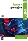 Systemy operacyjne Kwalifikacja INF.02 Podręcznik Część 2 Systemy operacyjne Kwalifikacja INF.02 Podręcznik Część 2