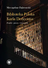 Biblioteka Polska Karla DedeciusaMieczysław Dąbrowski